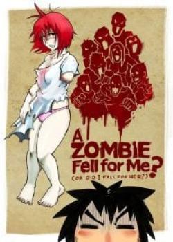 A Zombie Fell For Me? [Mr.E]