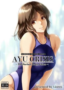 AYU CRISIS ~The Perfect Body, Fallen~