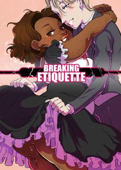 Breaking Etiquette [DSAN]