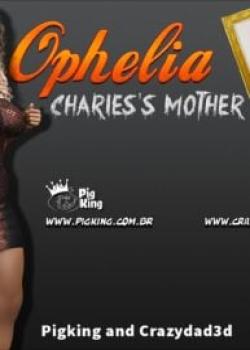 Charles’s Mother – Ophelia [PigKing , CrazyDad3D]