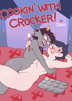 Cookin’ With Crocker! (Homestuck) [Dezz]