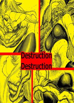 Destruction Destruction - The Strangled heroin's total defeat