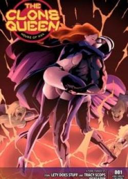 House Of XXX – The Clone Queen (X-Men) [Tracy Scops]