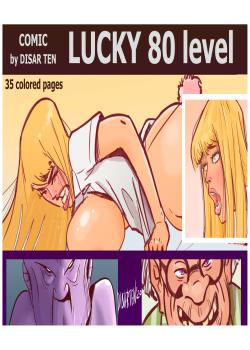 Lucky 80 Level [Disarten]