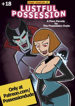 Lustful Possession (Danny Phantom) [The Possession Dude]