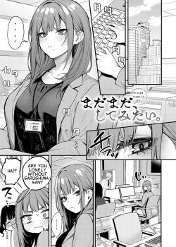 Madamada, Shitemitai.