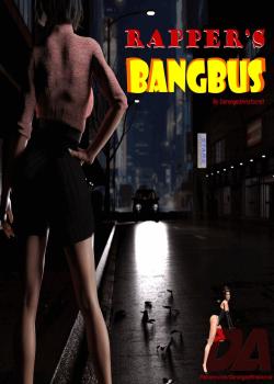 Rapper’s Bangbus [Deranged Aristocrat]