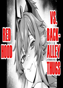 Red Hood, Rojiura de Chinpira Aite ni...