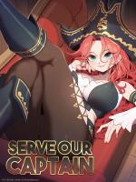 Serve Our Captain????‍☠️ - Ongoing