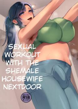 Shemale Oku-san to Sex Workout