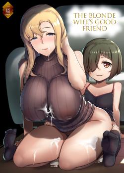 The Blonde Wife’s Good Friend [Muneshiro]