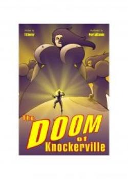 The Doom Of Knockerville [BotComics]