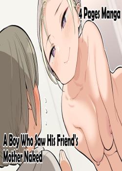 Tomodachi no Okaa-san no Hadaka o Michatta Shounen no Ohanashi